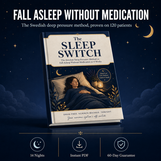 The Sleep Switch — The Swedish Deep Pressure Method to Fall Asleep Without Medication in 4 Weeks